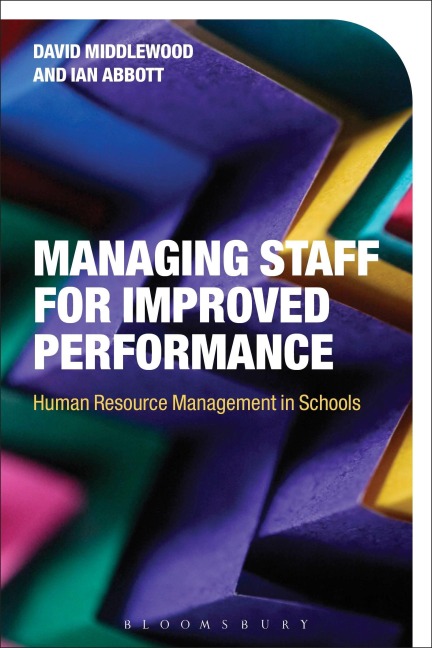 Managing Staff for Improved Performance - David Middlewood, Ian Abbott