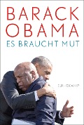 Es braucht Mut - Barack Obama