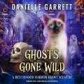 Ghosts Gone Wild - Danielle Garrett