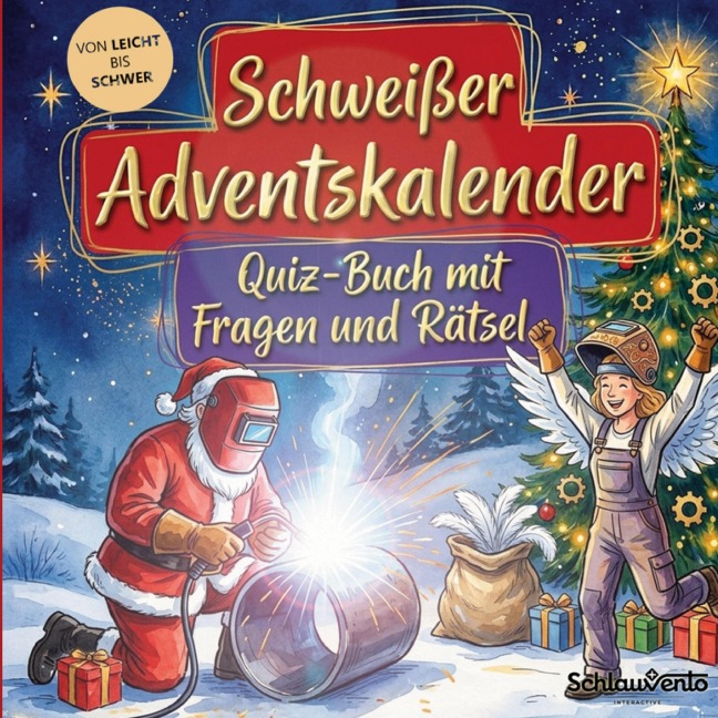 Schweißer-Adventskalender: Quiz-Buch mit Fragen und Rätsel - Schlauvento Interactive