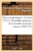 Cover-Bild zum Titel 'Discours Prononcés, Le 8 Mai 1753, À l'Assemblée Publique de la Société Royale Des Sciences' von 'Magnières'