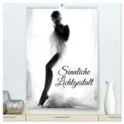 Sinnliche Lichtgestalt (hochwertiger Premium Wandkalender 2026 DIN A2 hoch), Kunstdruck in Hochglanz - Lichtgestalt Lichtgestalt