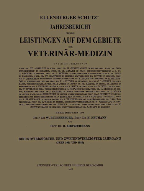 Ellenberger-Schütz' Jahresbericht über die Leistungen auf dem Gebiete der Veterinär-Medizin - W. Ellenberger, O. Zietzschmann, K. Neumann