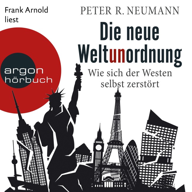 Die neue Weltunordnung - Peter R. Neumann