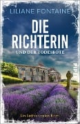 Cover-Bild zum Titel 'Die Richterin und der Todesbote' von 'Liliane Fontaine'