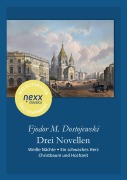 Cover-Bild zum Titel 'Drei Novellen' von 'Fjodor Michailowitsch Dostojewski'