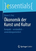 Cover-Bild zum Titel 'Ökonomik der Kunst und Kultur' von 'Bruno S. Frey'