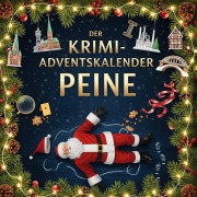 Cover-Bild zum Titel 'Der Krimi-Adventskalender Peine' von 'Clara Werner'
