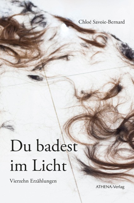 Du badest im Licht - Chloé Savoie-Bernard