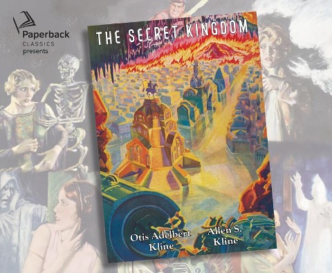 The Secret Kingdom - Otis Adelbert Kline, Allen S. Kline