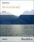 Still uncomplicated - Steve Price