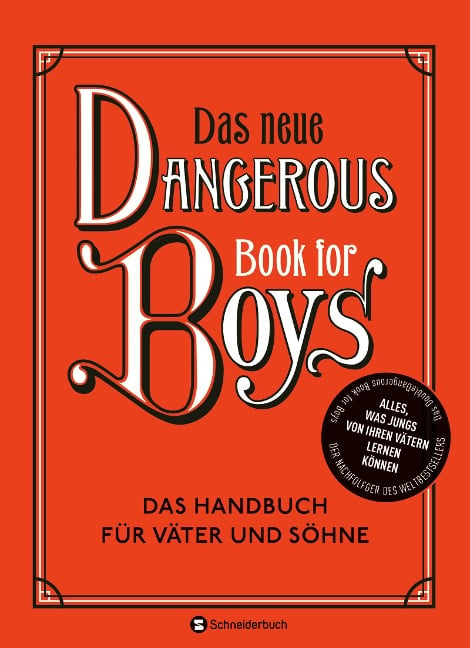 Das neue Dangerous Book for Boys - Conn Iggulden, Arthur Iggulden, Cameron Iggulden