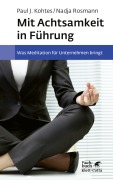 Cover-Bild zum Titel 'Mit Achtsamkeit in Führung' von 'Nadja Rosman, Paul J. Kohtes'