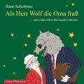 Cover-Bild zum Titel 'Als Herr Wolf die Oma fraß' von 'Hans Scheibner'