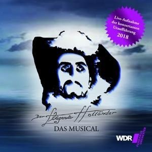 Der fliegende Holländer-das Music - Original Köln Konzert Cast