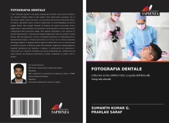 Cover-Bild zum Titel 'FOTOGRAFIA DENTALE' von 'Sumanth Kumar G., Prahlad Saraf'