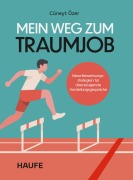 Cover-Bild zum Titel 'Mein Weg zum Traumjob' von 'Cüneyt Özer'