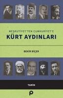 Mesrutiyetten Cumhuriyete Kürt Aydinlari - Bekir Bicer