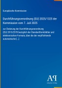 Cover-Bild zum Titel 'Durchführungsverordnung (EU) 2025/1325 der Kommission vom 7. Juli 2025' von 'Europäische Kommission'
