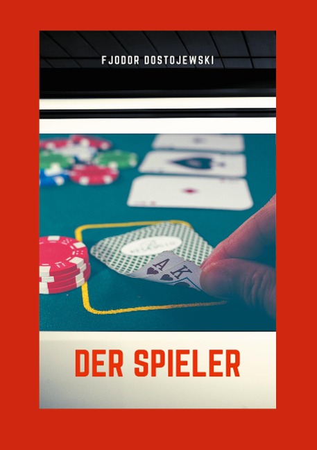 Der Spieler - Fjodor Dostojewski