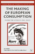 Cover-Bild zum Titel 'The Making of European Consumption' von ''