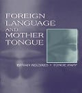 Cover-Bild zum Titel 'Foreign Language and Mother Tongue' von 'Istvan Kecskes, Tnde Papp'