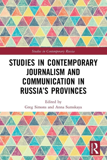 Studies in Contemporary Journalism and Communication in Russia's Provinces - 