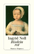 Röslein rot - Ingrid Noll
