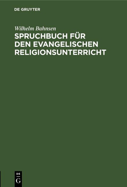 Spruchbuch für den evangelischen Religionsunterricht - Wilhelm Bahnsen