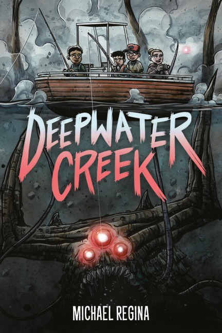 Deepwater Creek: A Graphic Novel - Michael Regina