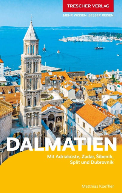 TRESCHER Reiseführer Dalmatien - Matthias Koeffler