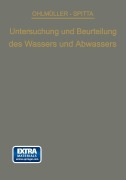 Cover-Bild zum Titel 'Die Untersuchung und Beurteilung des Wassers und des Abwassers' von 'Oskar Spitta, Wilhelm Ohlmüller'