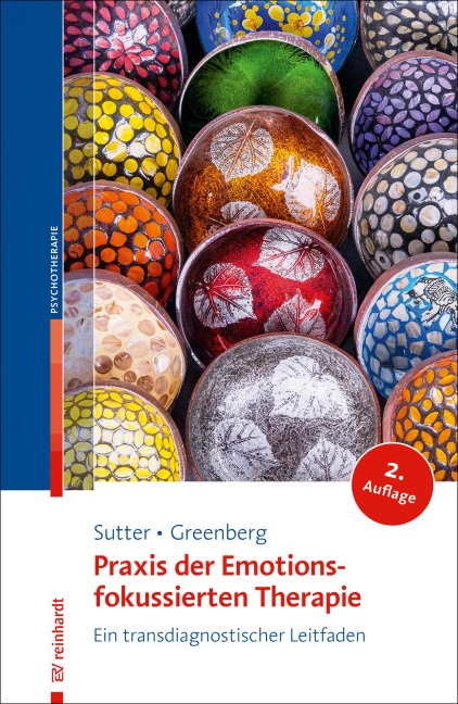 Praxis der Emotionsfokussierten Therapie - Marielle Sutter, Leslie Greenberg