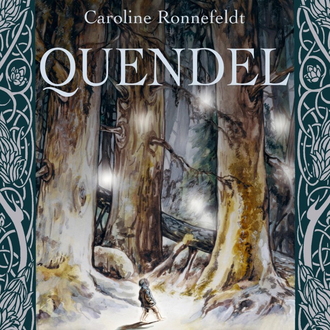 Quendel - Caroline Ronnefeldt