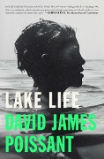 Cover-Bild zum Titel 'Lake Life' von 'David James Poissant'