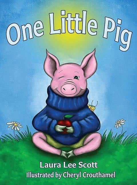 One Little Pig - Laura Lee Scott