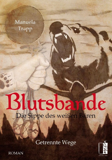 Blutsbande - Die Sippe des weißen Bären - Manuela Trapp