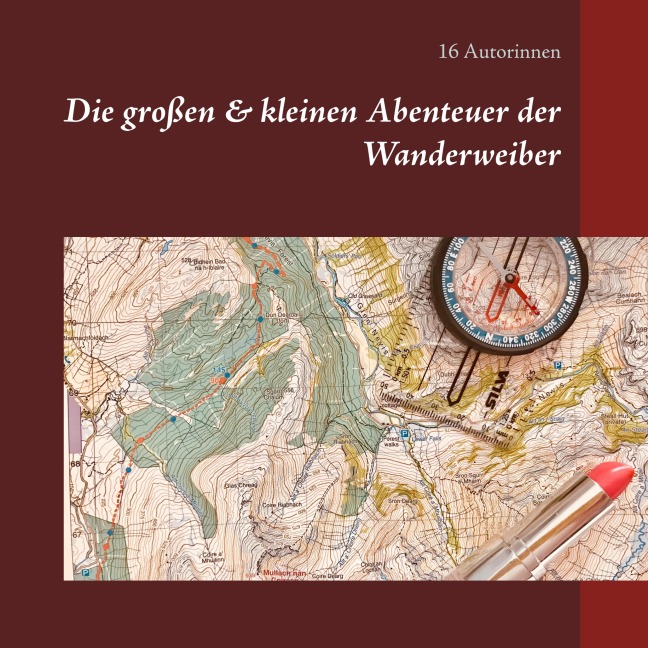 Die großen & kleinen Abenteuer der Wanderweiber - Autorinnen
