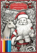 Cover-Bild zum Titel 'Zauberhaftes Weihnachten Malbuch für Kinder' von 'Kain Weihnachtsberg'