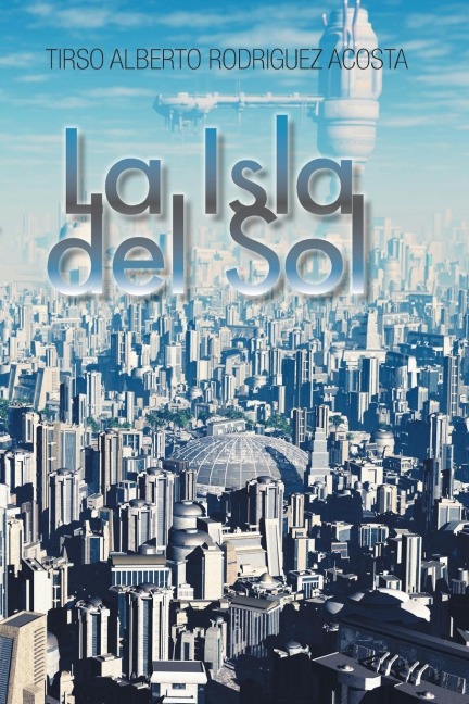 La Isla del Sol - Tirso Alberto Rodrigez