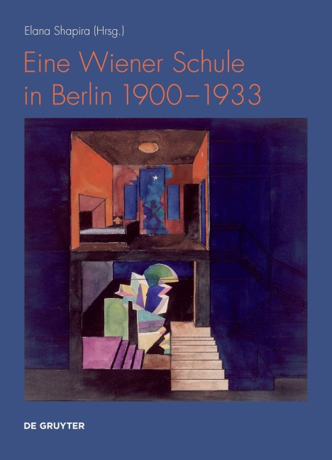 Eine Wiener Schule in Berlin 1900-1933 - 