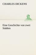 Eine Geschichte von zwei Städten. - Charles Dickens