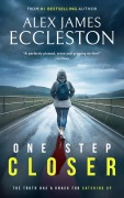 Cover-Bild zum Titel 'One Step Closer' von 'Alex James Eccleston'