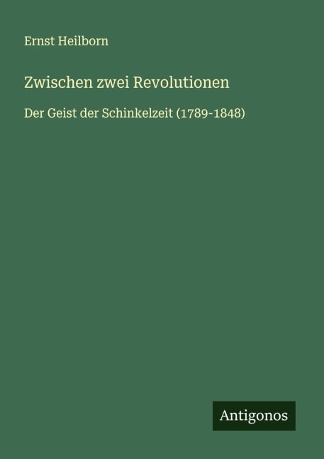 Zwischen zwei Revolutionen - Ernst Heilborn