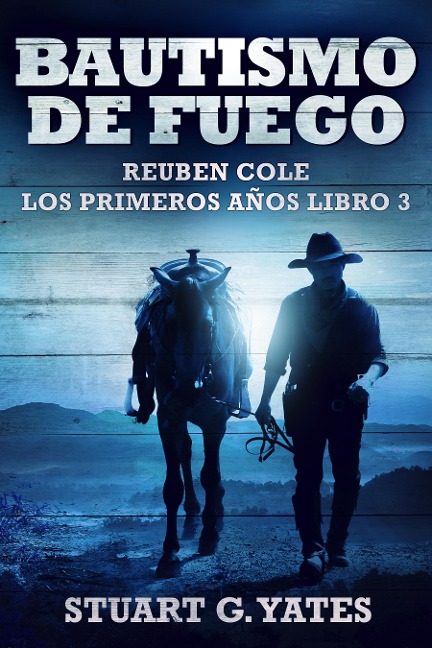 Bautismo de fuego - Stuart G. Yates