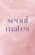 Cover-Bild zum Titel 'Seoulmates - Always have and always will' von 'Susan Lee'