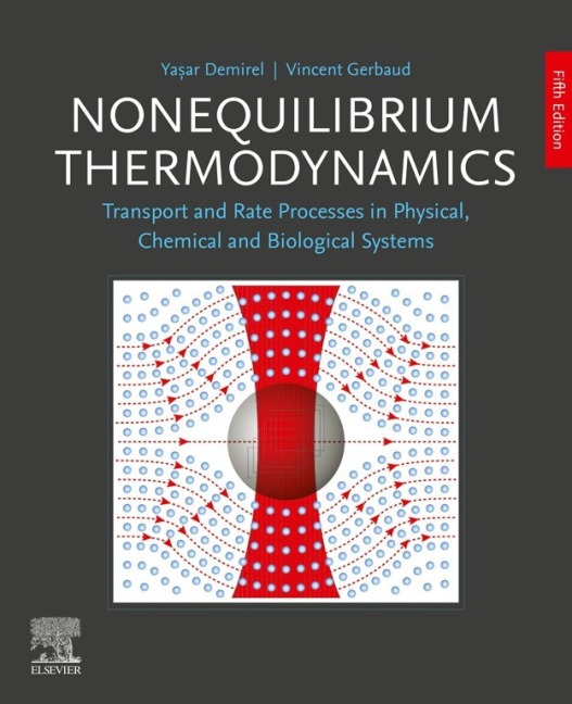 Nonequilibrium Thermodynamics - Yasar Demirel, Vincent Gerbaud