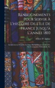 Cover-Bild zum Titel 'Renseignements Pour Servir À L'histoire De L'île De France Jusqu'à L'année 1810' von 'Adrien D' Epinay'