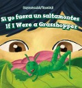 Cover-Bild zum Titel 'Si Yo Fuera Un Saltamontes / If I Were a Grasshopper' von 'Laine C Halpert'