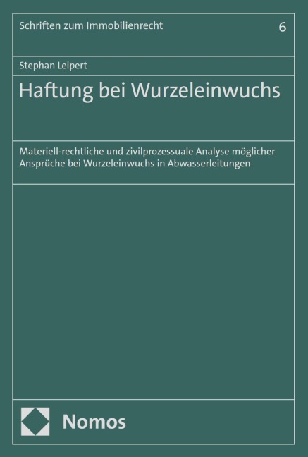 Haftung bei Wurzeleinwuchs - Stephan Leipert